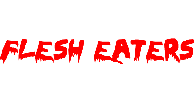 Flesh Eaters - Steam Backlog