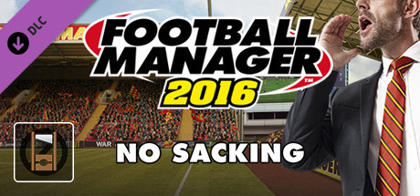 Football Manager 2016 Touch Mode - No Sacking