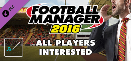 Football Manager 2016 Touch Mode - All Players Interested