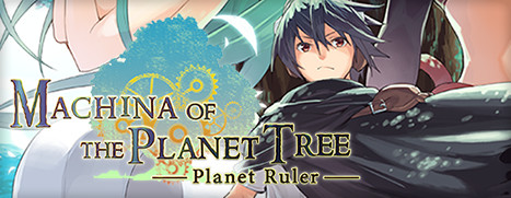 Machina of the Planet Tree -Planet Ruler-