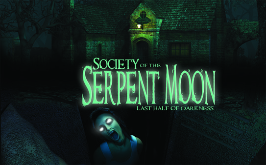 Last Half of Darkness - Society of the Serpent Moon
