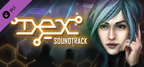 Dex - Soundtrack
