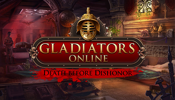Gladiators Online: Death Before Dishonor