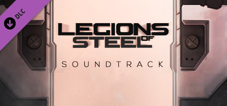Legions of Steel - Soundtrack