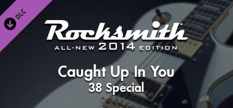 Rocksmith 2014 - 38 Special - Caught Up In You cover art