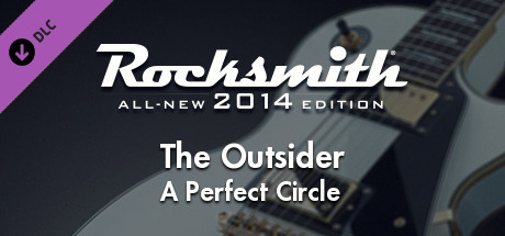 Rocksmith 2014 - A Perfect Circle - The Outsider cover art