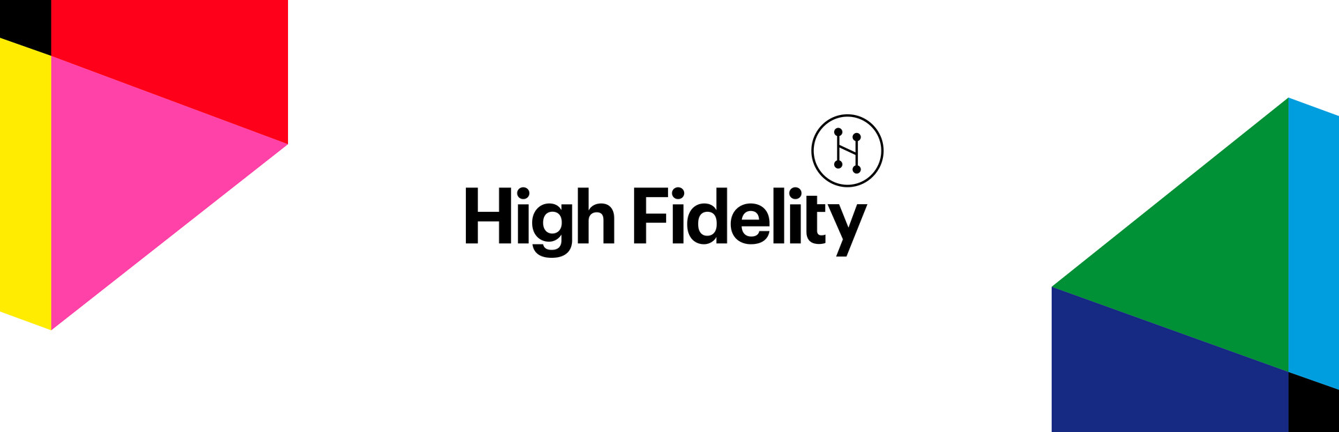 High Fidelity
