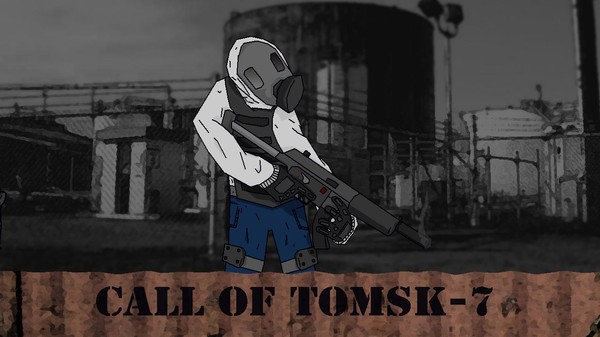 Call of Tomsk-7 Steam