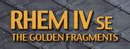 RHEM IV: The Golden Fragments Special Edition