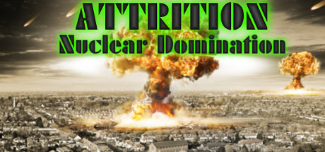 Attrition: Nuclear Domination cover art