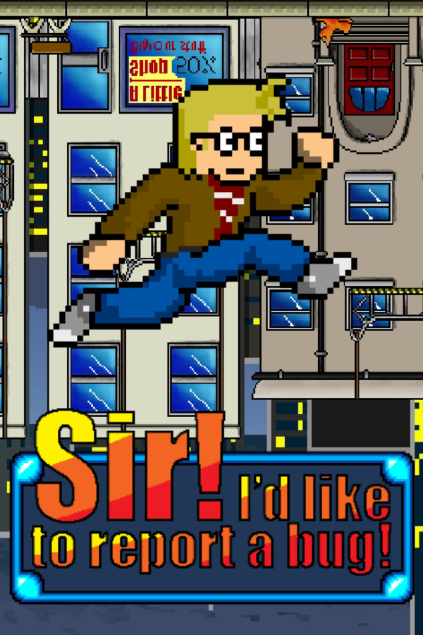 Sir! I'd Like To Report A Bug! for steam