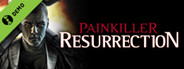 Painkiller: Resurrection - Demo