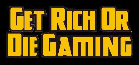 Get Rich or Die Gaming cover art