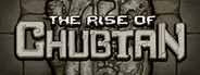 The Rise of Chubtan System Requirements