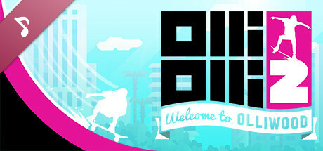 View OlliOlli2 Soundtrack on IsThereAnyDeal