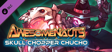 Awesomenauts - Skull Chopper Chucho Skin cover art