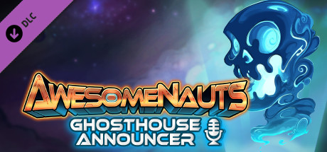 Awesomenauts - Ghosthouse Announcer cover art