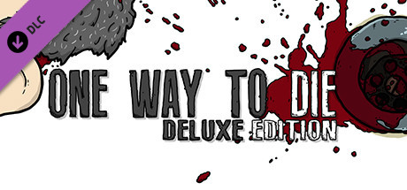 One Way To Die: Deluxe Edition cover art