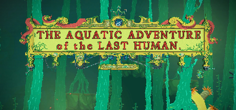 Boxart for The Aquatic Adventure of the Last Human