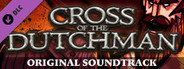 Cross of the Dutchman - Soundtrack