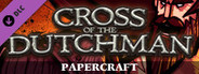 Cross of the Dutchman - Papercraft