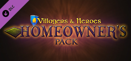 Villagers and Heroes: Homeowner's Pack cover art