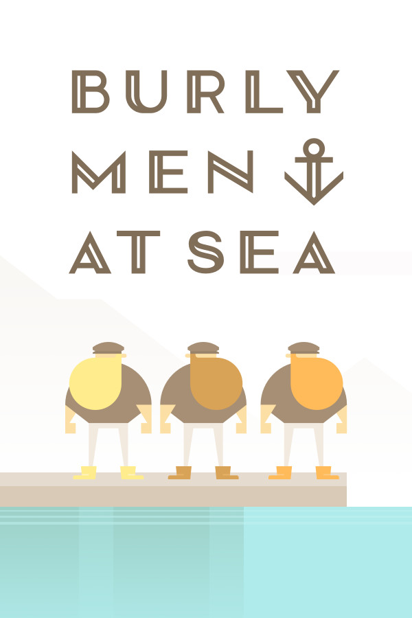 Burly Men at Sea for steam