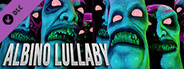 Albino Lullaby: Episode 3