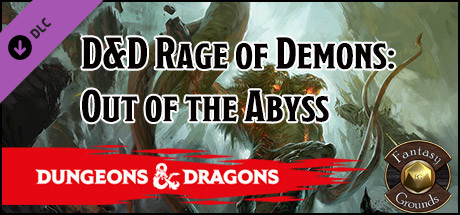 Fantasy Grounds - D&D Rage of Demons: Out of the Abyss cover art