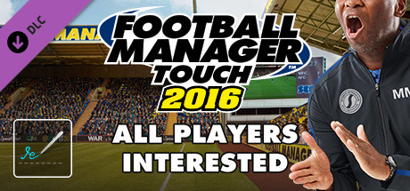 Football Manager Touch 2016 - All Players Interested