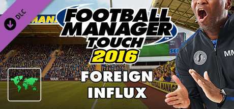 Football Manager Touch 2016 - Foreign Influx cover art