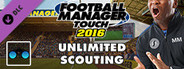 Football Manager Touch 2016 - Unlimited Scouting