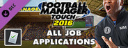 Football Manager Touch 2016 - All Job Applications