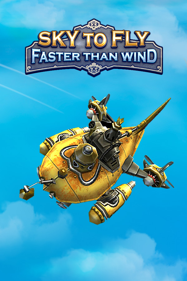 Sky To Fly: Faster Than Wind for steam