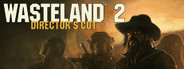 Wasteland 2: Director's Cut