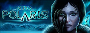 Alpha Polaris : A Horror Adventure Game