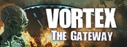 Vortex: The Gateway