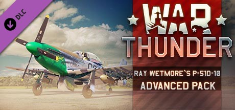 War Thunder - Ray Wetmore`s P-51D-10 Advanced Pack