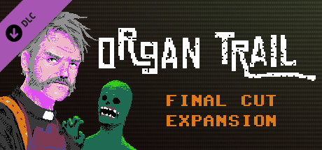 Organ Trail - Final Cut Expansion cover art