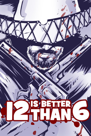 12 is Better Than 6 poster image on Steam Backlog