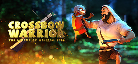 Crossbow Warrior - The Legend of William Tell