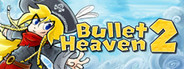 Bullet Heaven 2
