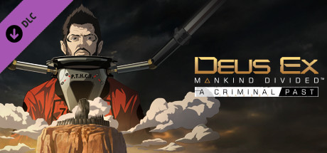 Deus Ex: Mankind Divided - A Criminal Past cover art