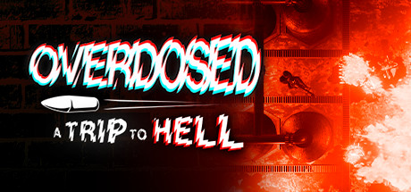 Overdosed - A Trip To Hell