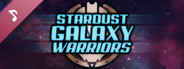 Stardust Galaxy Warriors: Stellar Climax - Soundtrack