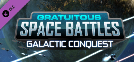 Gratuitous Space Battles: Galactic Conquest cover art