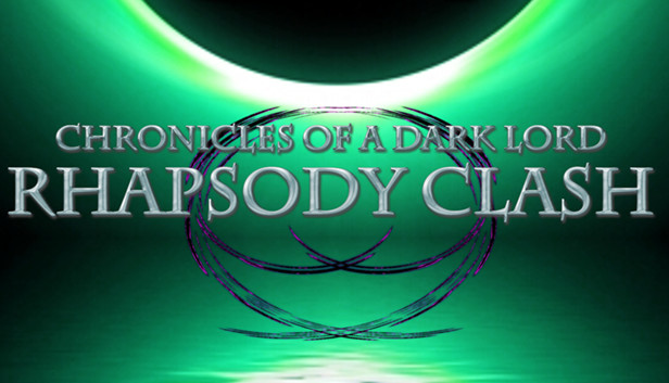 Chronicles of a Dark Lord: Rhapsody Clash