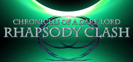 Chronicles of a Dark Lord: Rhapsody Clash cover art
