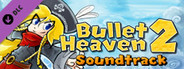 Bullet Heaven 2 - Soundtrack