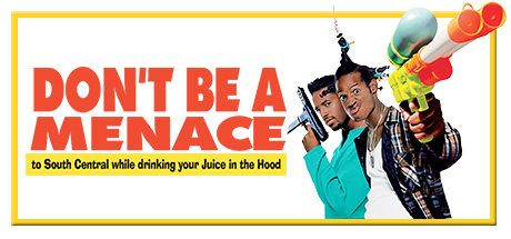 Don't Be a Menace to South Central While Drinking Your Juice in the Hood cover art